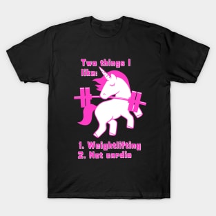 Unicorns love weightlifting, not cardio T-Shirt